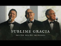 Marcos Witt - Sublime Gracia (ft. Marcos Vidal, Marco Barrientos)
