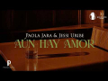 Aun Hay Amor (ft. Jessi Uribe)