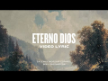 Eterno Dios (ft. Miel San Marcos)