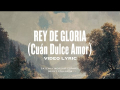 Rey De Gloria (Cuán Dulce Amor)