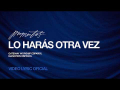 Lo Harás Otra Vez (ft. Elevation Español)