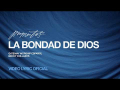 La Bondad De Dios