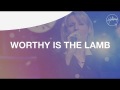 Worthy Is The Lamb