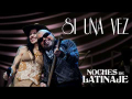 Si Una Vez (ft. A.B Quintanilla)
