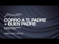 Corro a Ti, Padre + Buen Padre (ft. Christine D'Clario)
