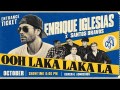 Enrique Iglesias - Ooh Laka Laka La (ft. SANTOS BRAVOS)