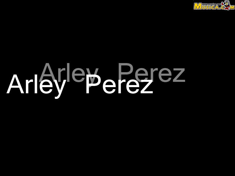 Fondo de pantalla de Arley Perez