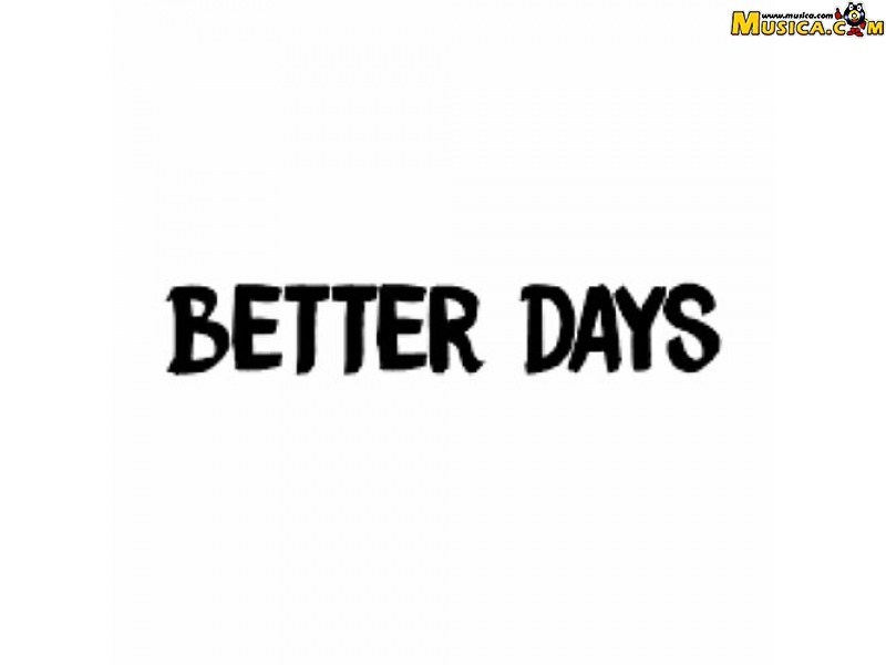 Fondo de pantalla de Better Days