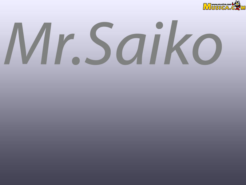 Fondo de pantalla de Mr.Saiko
