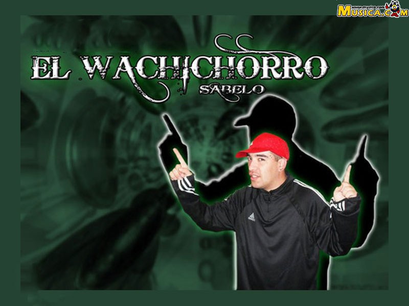 Fondo de pantalla de El Wachichorro