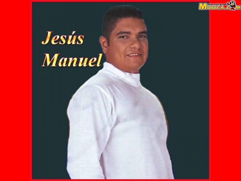 Fondo de pantalla de Jesús Manuel Estrada