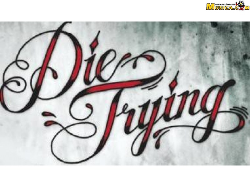 Fondo de pantalla de Die Trying