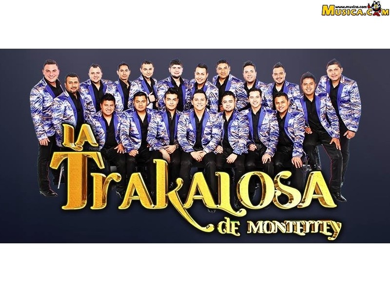 Fondo de pantalla de La Trakalosa de Monterrey