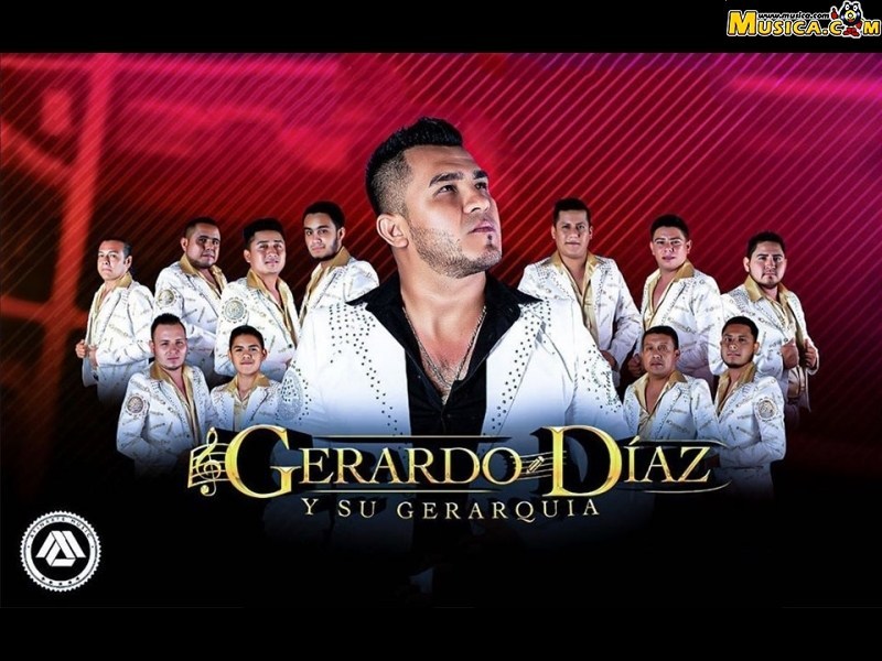 Fondo de pantalla de Gerardo Diaz Y Su Gerarquía