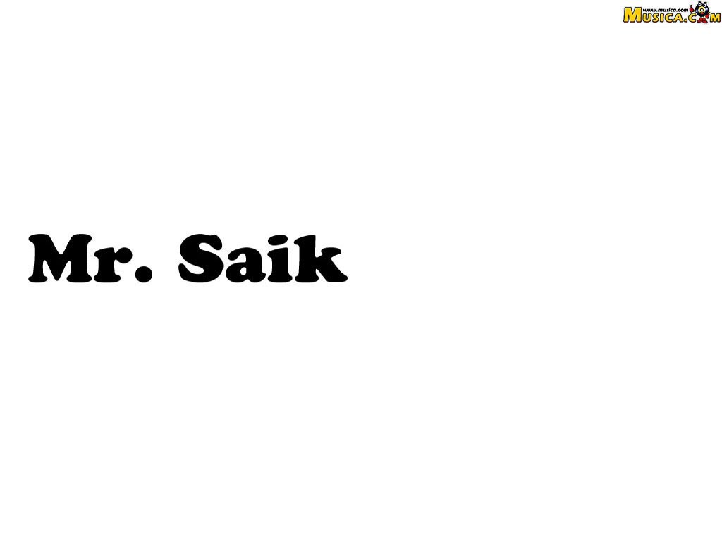 Fondo de pantalla de Mr. Saik