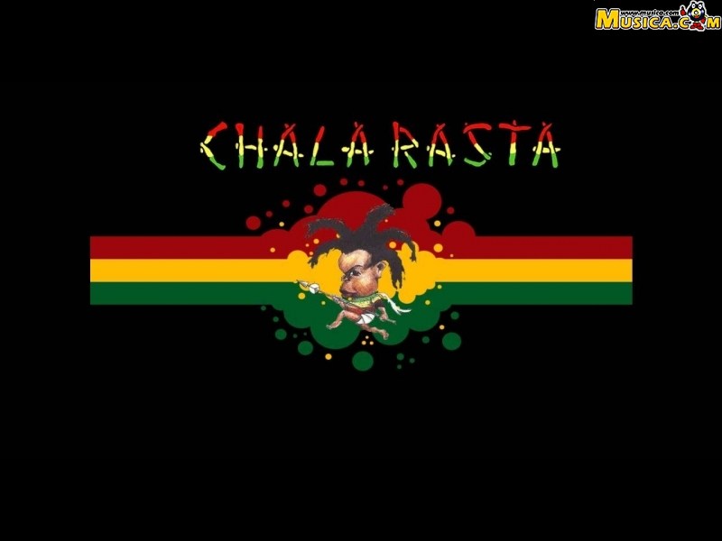 Fondo de pantalla de Rasta Chala