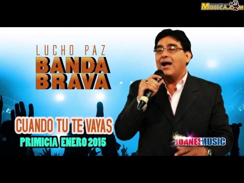 Fondo de pantalla de Lucho Paz y su Banda Brava
