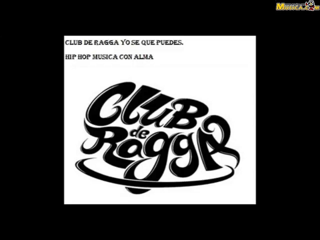 Fondo de pantalla de Club De Ragga