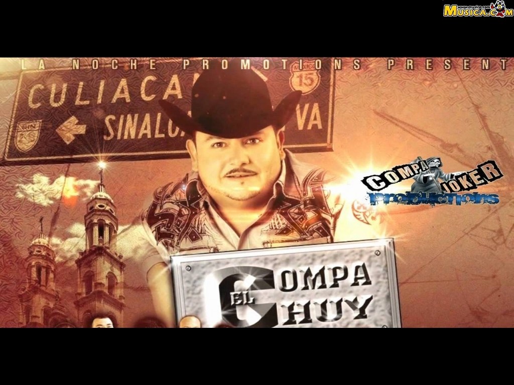 Fondo de pantalla de El Compa Chuy