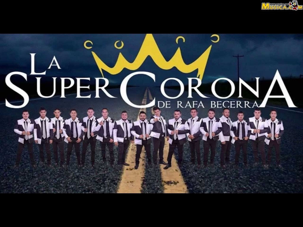 Fondo de pantalla de Banda La Super Corona