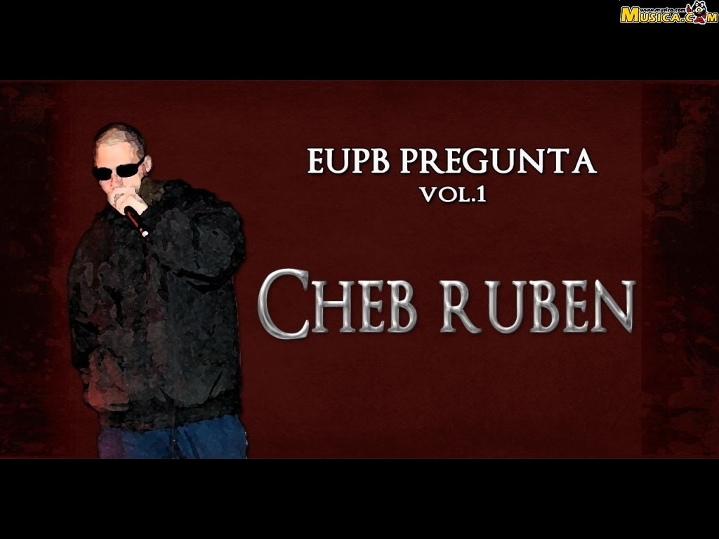 Fondo de pantalla de Cheb Rubën