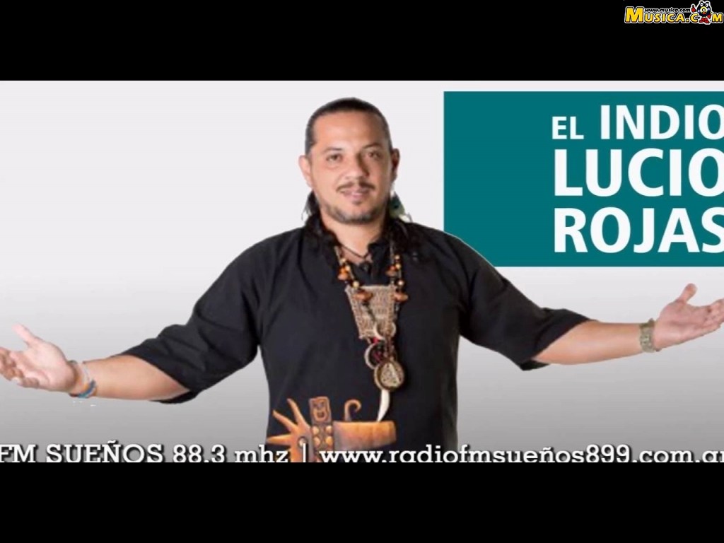 Fondo de pantalla de El Indio Lucio Rojas