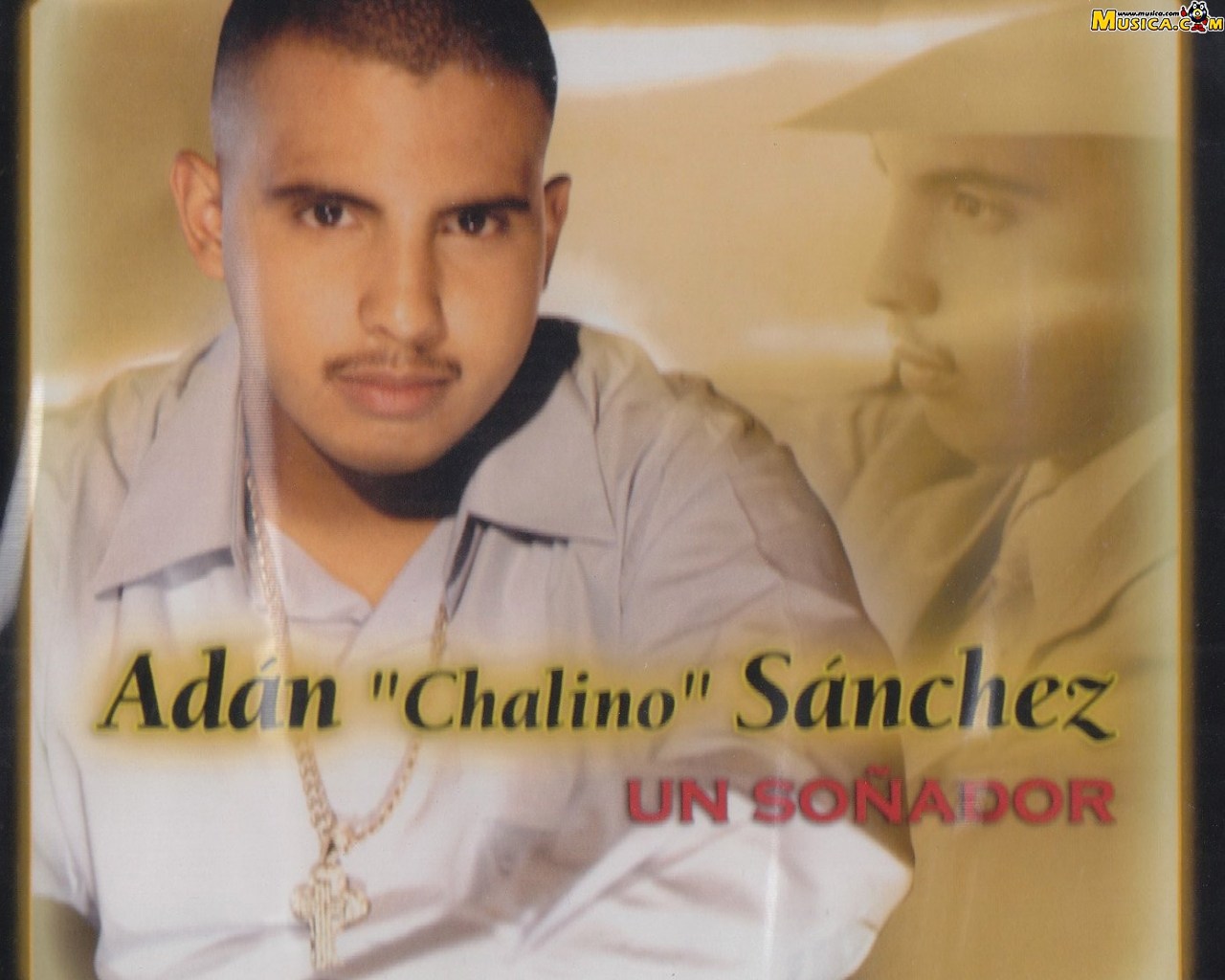 Fondo de pantalla de Adan Chalino Sanchez