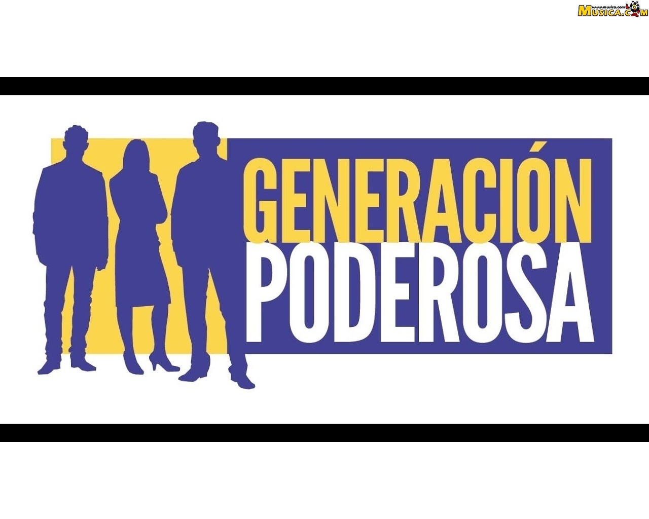 Fondo de pantalla de Generación Poderosa