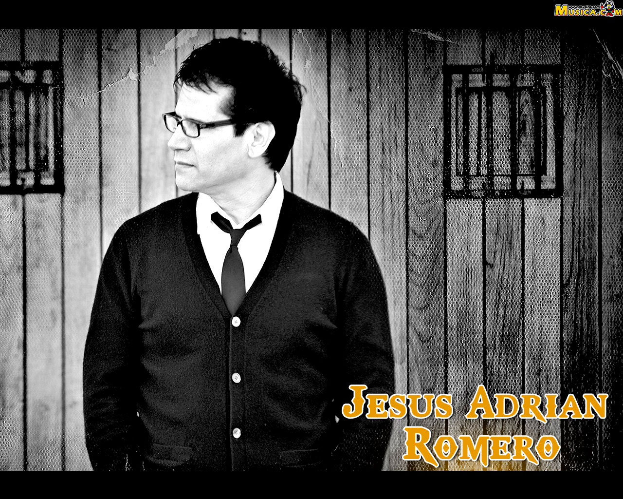 Fondo de pantalla de Jesús Adrián Romero