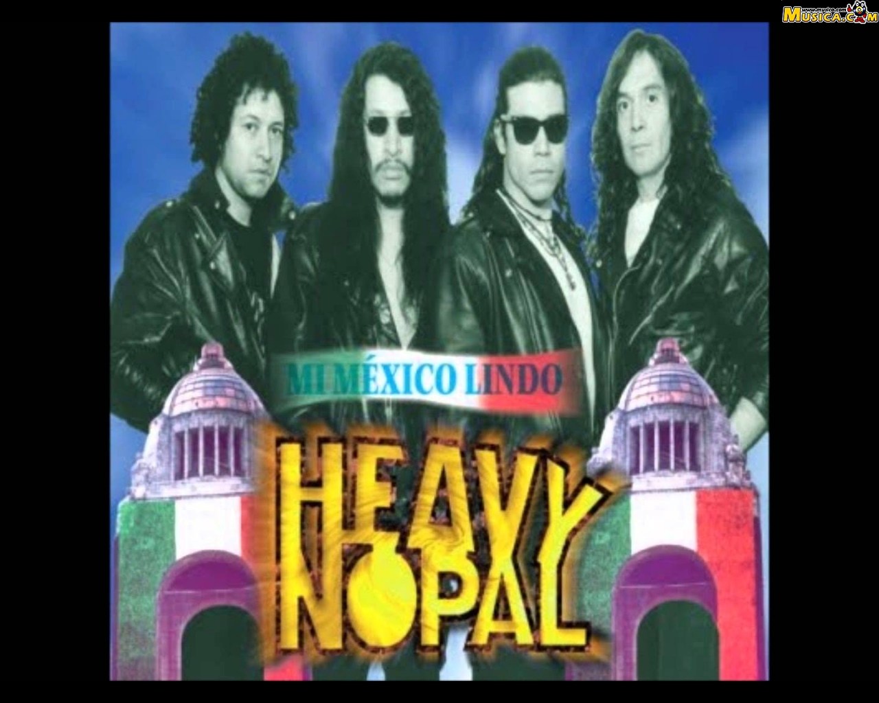 Fondo de pantalla de Heavy Nopal