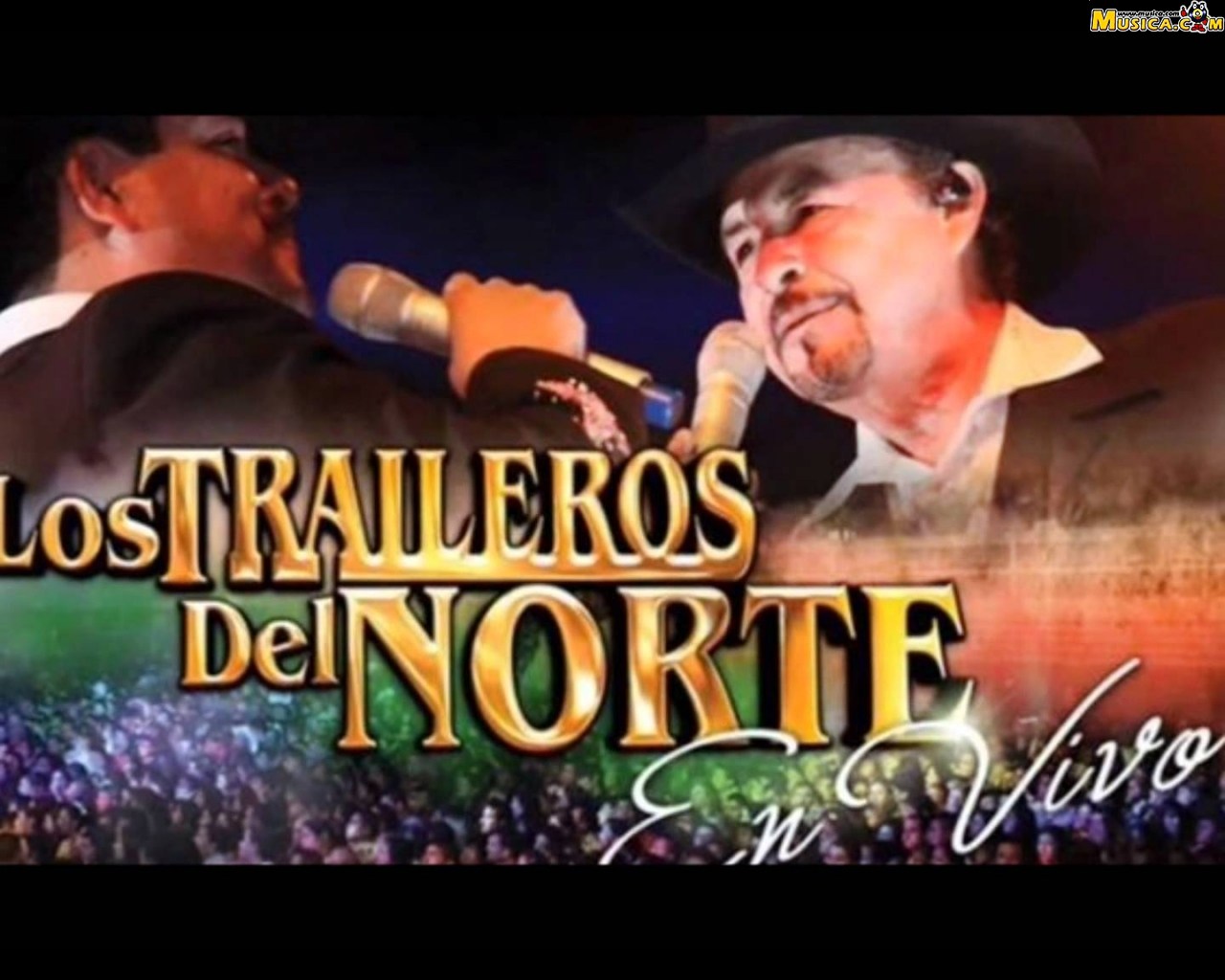 Fondo de pantalla de Los Traileros Del Norte