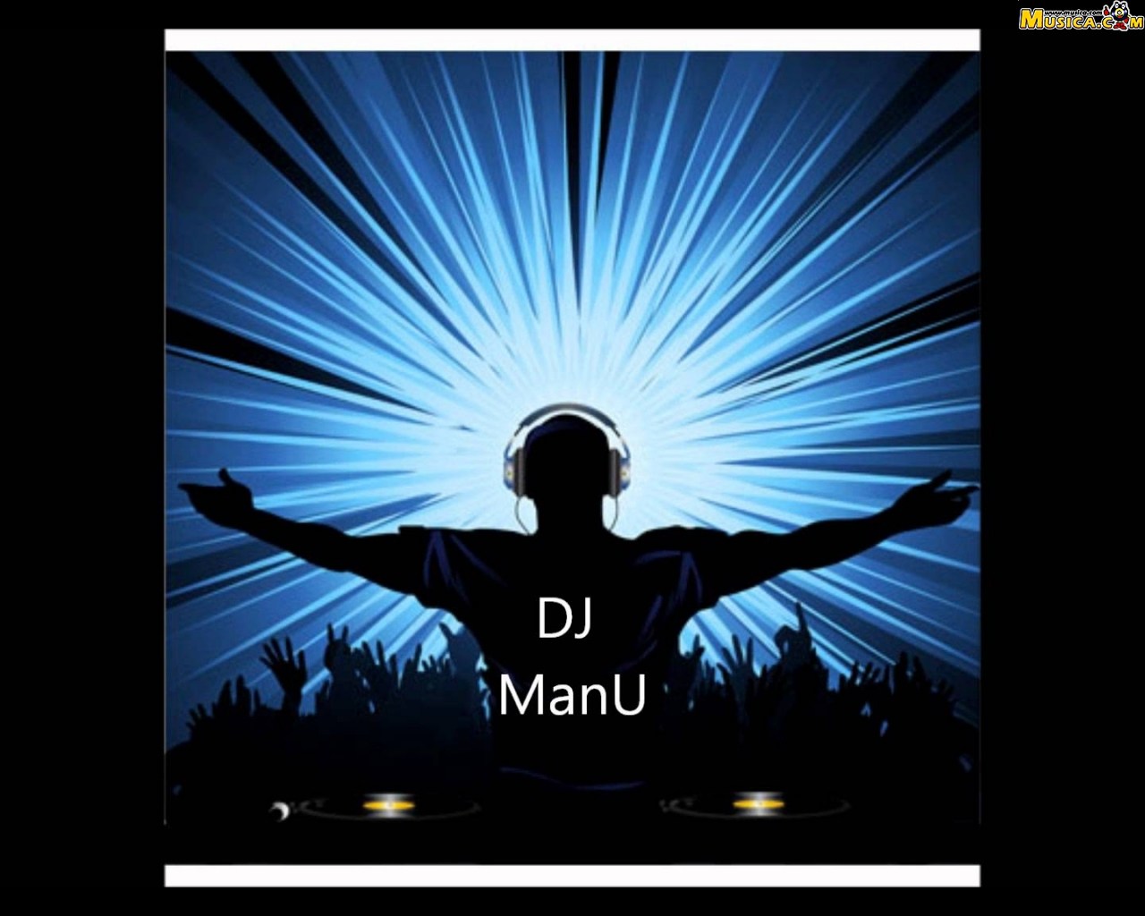 Fondo de pantalla de DJ Manu