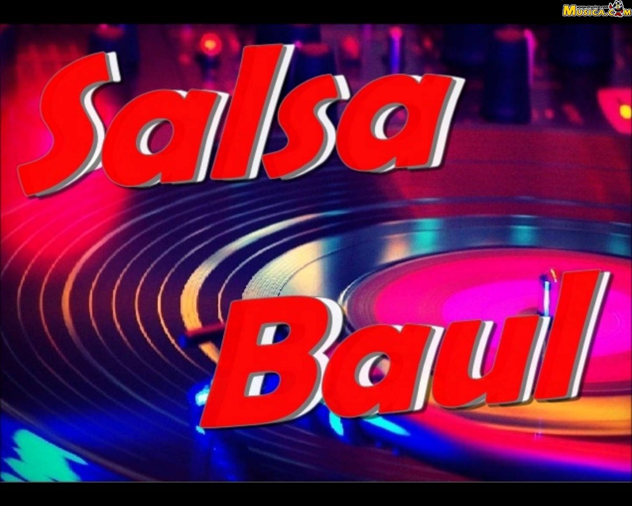 Fondo de pantalla de Salsa Baúl