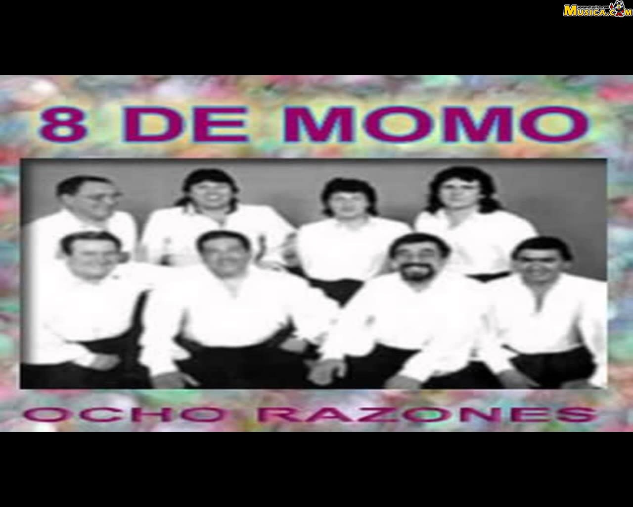 Fondo de pantalla de Los 8 de Momo