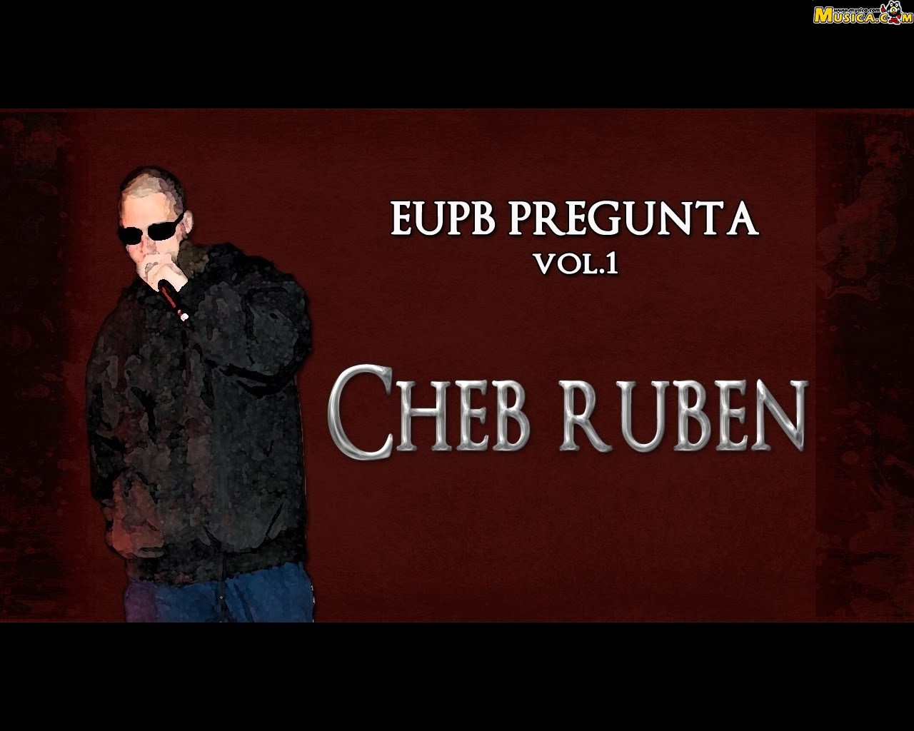 Fondo de pantalla de Cheb Rubën