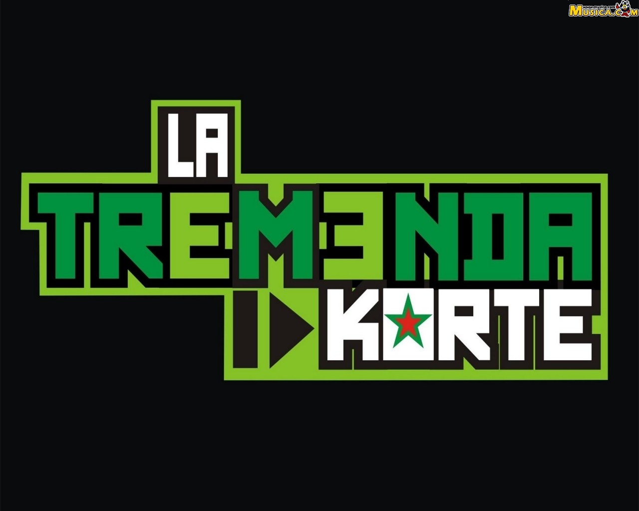 Fondo de pantalla de La Tremenda Korte