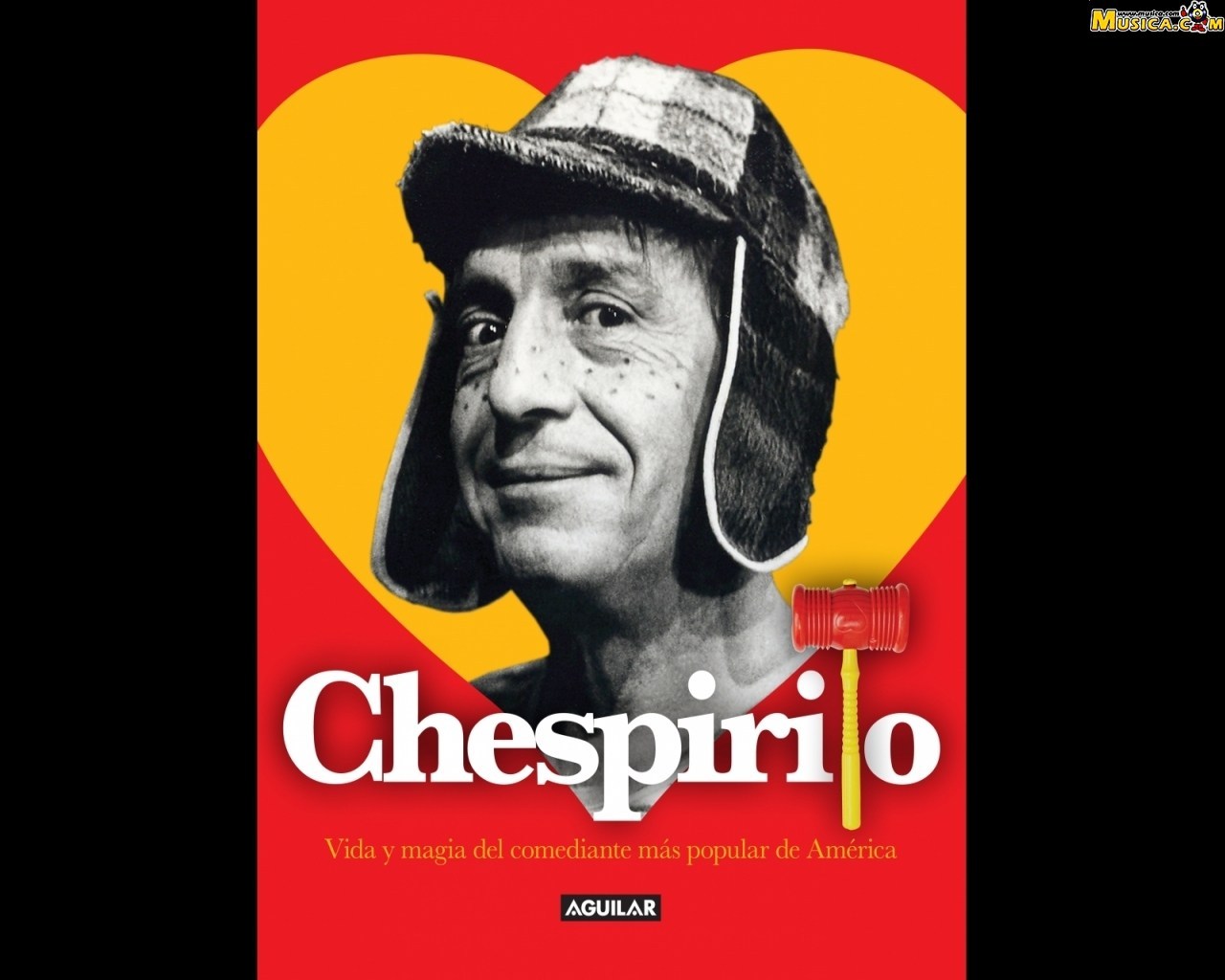 Fondo de pantalla de Chespirito