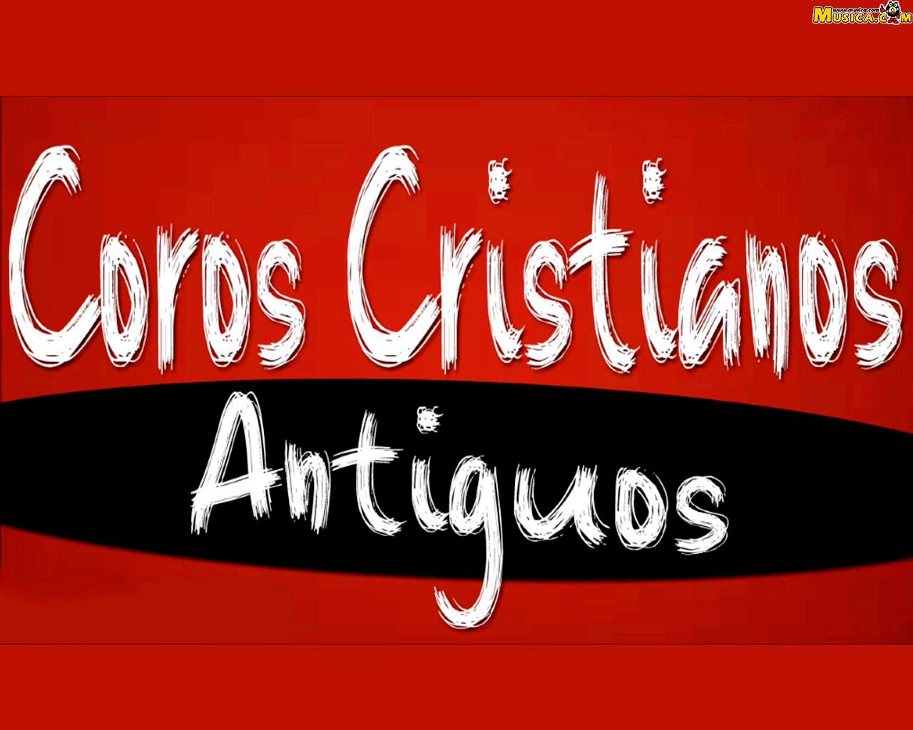 Fondo de pantalla de Coros Cristianos